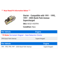 thumbnail image 2 of Starter - Compatible with 1991 - 1995, 1997 - 2005 Buick Park Avenue Supercharged 1992 1993 1994 1998 1999 2000 2001 2002 2003 2004, 2 of 2
