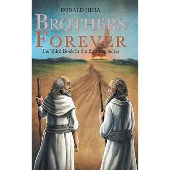 Brothers Forever: The Third Book in the Brothers Series (Hardcover)