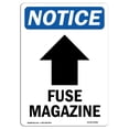 thumbnail image 1 of SignMission OS-NS-A-1218-V-12981 12 x 18 in. OSHA Notice Sign - Fuse Magazine Up Arrow, 1 of 1