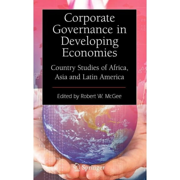 Corporate Governance in Developing Economies: Country Studies of Africa, Asia and Latin America, (Hardcover)