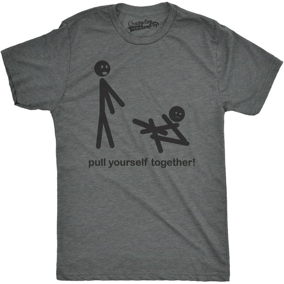 Mens Pull Yourself Together Funny Self Mocking Stick Figure T shirt Graphic Tees
