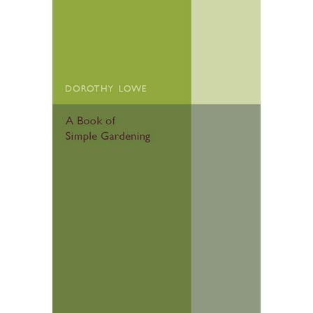 A Book of Simple Gardening, (Paperback)