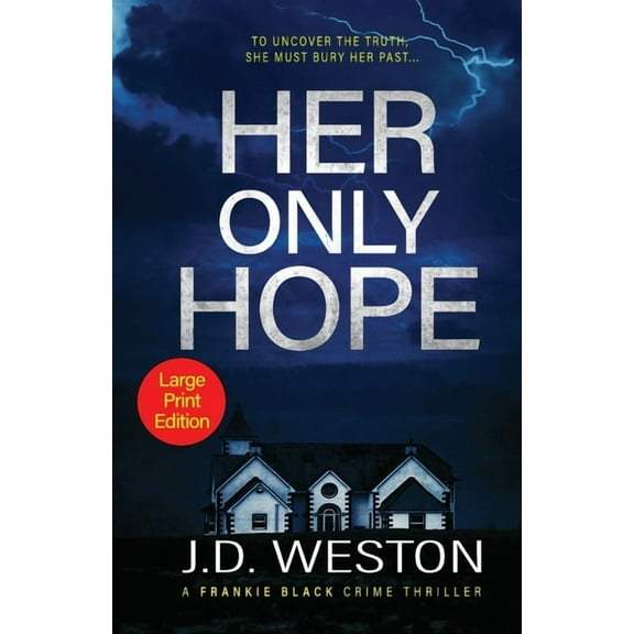 The Frankie Black Files Her Only Hope: A British Crime Thriller Novel, Book 2, (Paperback)