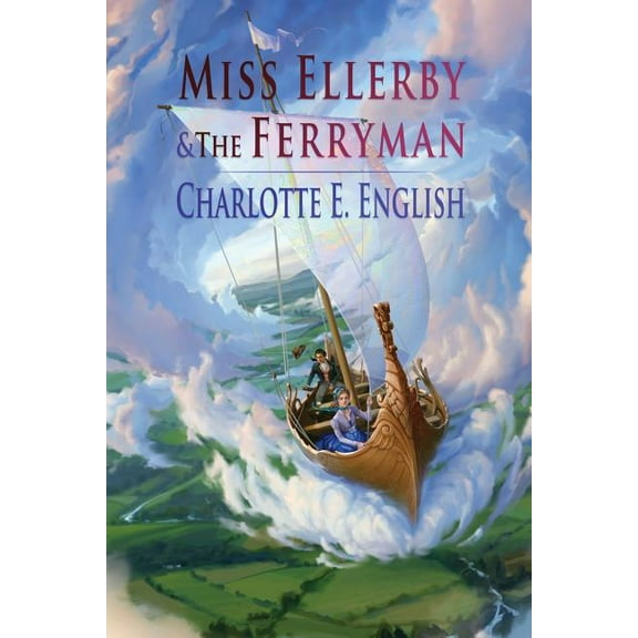 Tales of Aylfenhame Miss Ellerby and the Ferryman, Book 2, (Paperback)