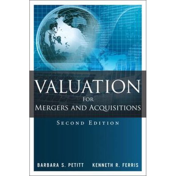 Pre-Owned Valuation for Mergers and Acquisitions (Hardcover) 0133372677 9780133372670