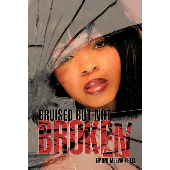 Bruised But Not Broken, (Paperback)