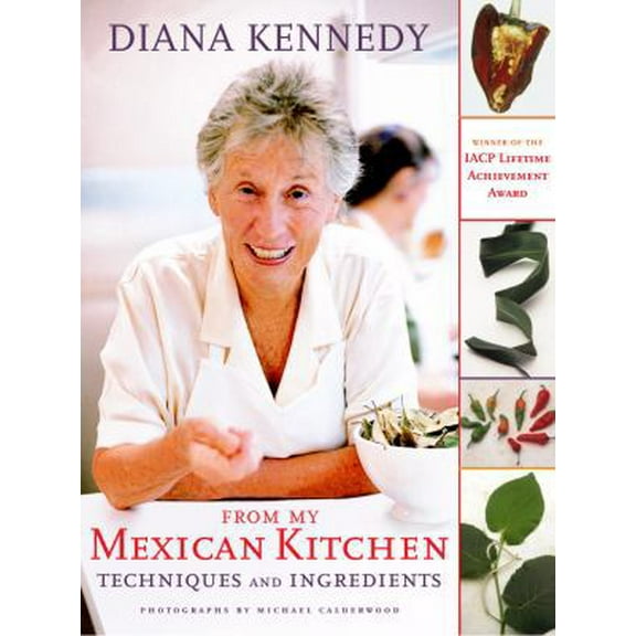 Pre-Owned From My Mexican Kitchen: Techniques and Ingredients (Hardcover) 0609607006 9780609607008