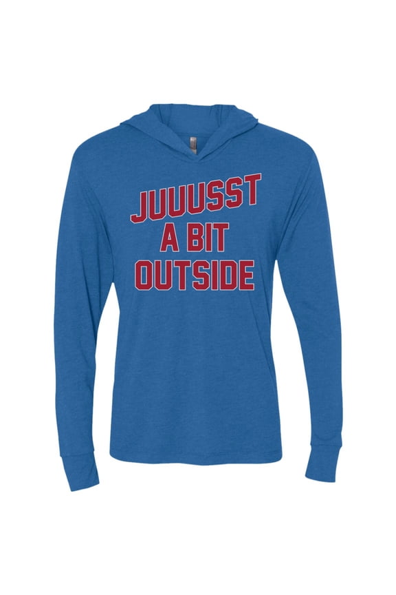 'Juuussst a Bit Outside' Tri-Blend Long Sleeve Hooded T-Shirt by ThirtyFive55