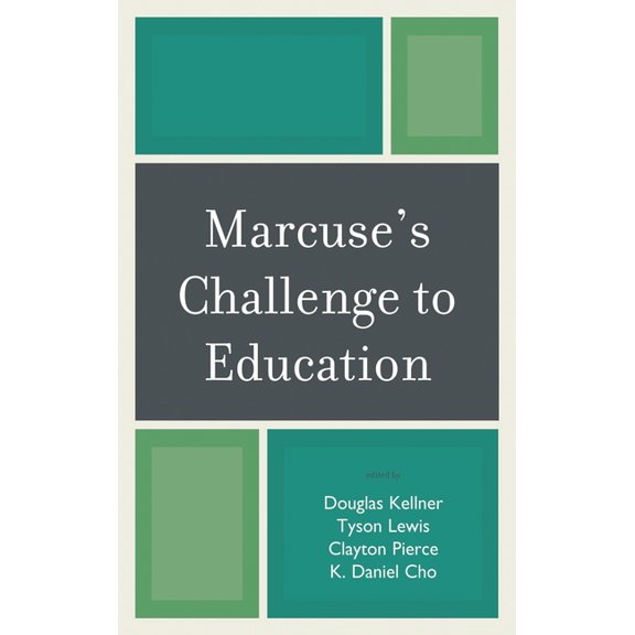 Marcuse's Challenge to Education, (Hardcover)