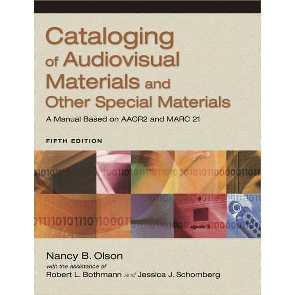Cataloging of Audiovisual Materials and Other Special Materials: A Manual Based on AACR2 and Marc 21, (Paperback)