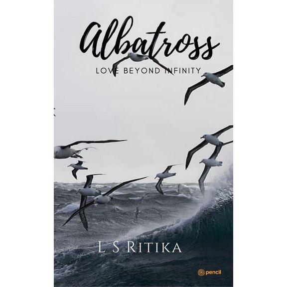 Albatross: Love Beyond Infinity, (Paperback)