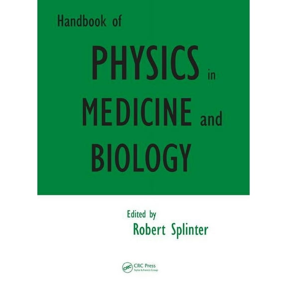 Handbook of Physics in Medicine and Biology, (Hardcover)
