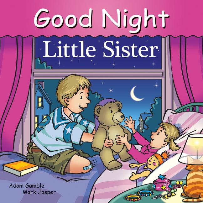 Good Night Our World: Good Night Little Sister (Board book) - Walmart.com