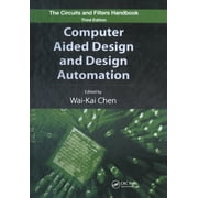 Circuits and Filters Handbook, 3rd Edition: Computer Aided Design and Design Automation (Hardcover)