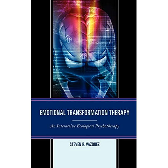 Emotional Transformation Therapy: An Interactive Ecological Psychotherapy