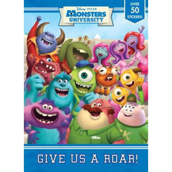Pre-Owned Monster University: Give Us a Roar! [With Sticker(s)] (Paperback) 0736430407 9780736430401