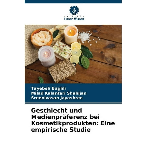 Geschlecht und Medienpräferenz bei Kosmetikprodukten: Eine empirische Studie, (Paperback)