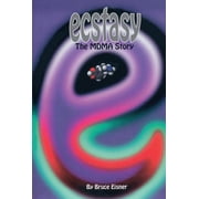 Ecstasy: The Mdma Story, (Paperback)