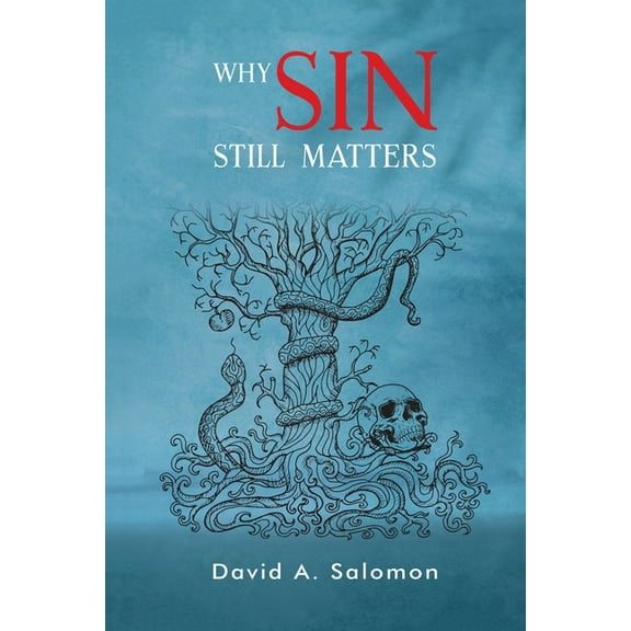 Why Sin Still Matters, (Paperback)