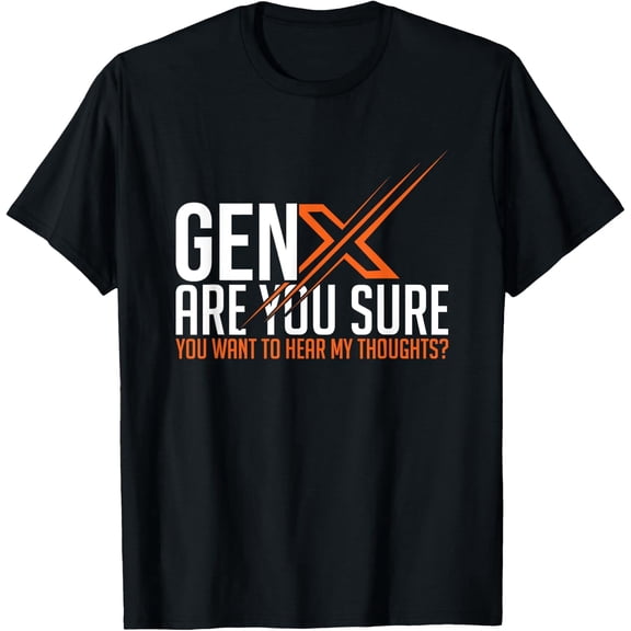 Wanna Hear My Thoughts? Funny Gen X Sarcastic Humor Unisex T-Shirt