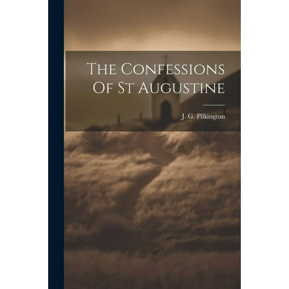 The Confessions Of St Augustine (Paperback)
