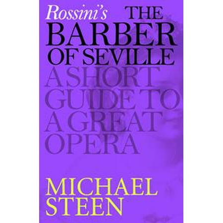 Rossini's The Barber of Seville - eBook (Best Barber Of Seville Recording)