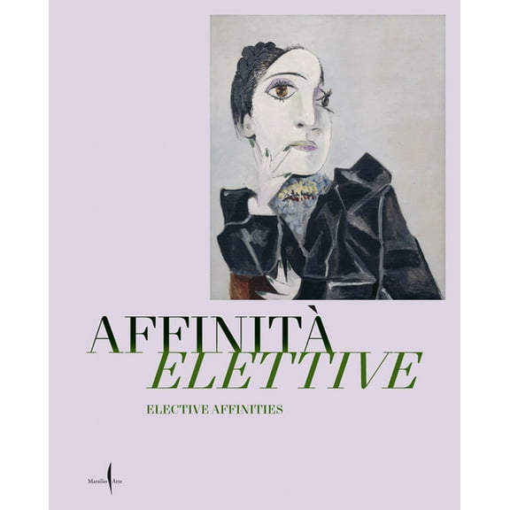 Elective Affinities: Picasso, Matisse, Klee and Giacometti: Works from the Museum Berggruen - Neue Nationalgalerie in Di, (Hardcover)