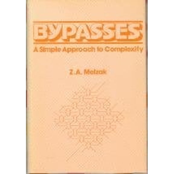 Pre-Owned Bypasses: A Simple Approach to Complexity (Hardcover) 047186854X 9780471868545
