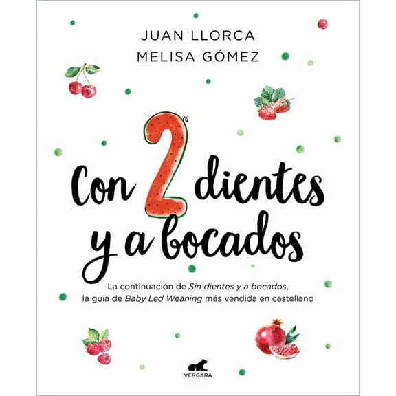 Con 2 Dientes Y a Bocados / With 2 Teeth and by the Mouthful, (Paperback)
