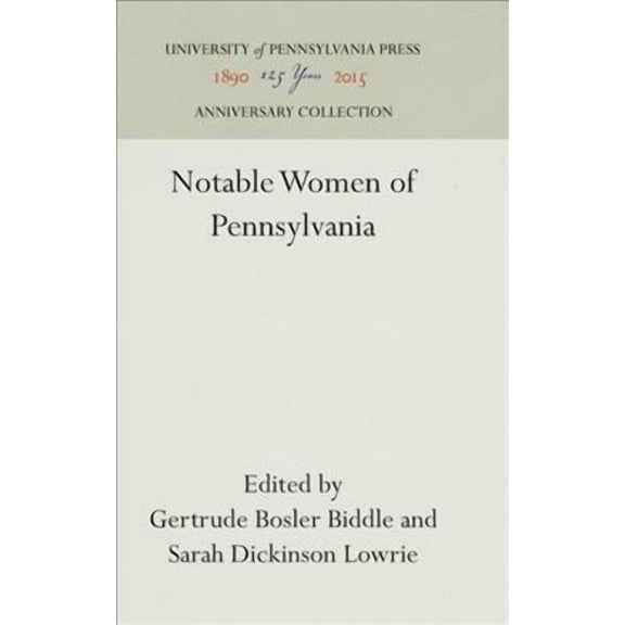 Anniversary Collection: Notable Women of Pennsylvania (Hardcover)