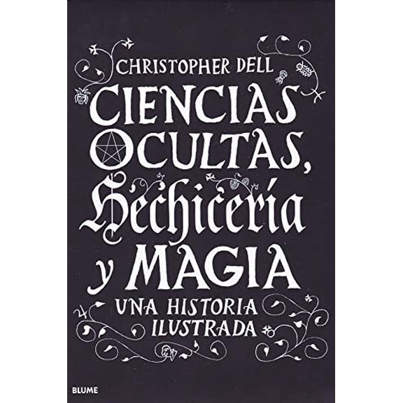 CIENCIAS OCULTAS, HECHICERIA Y MAGIA 2019 BLUME CHRISTOPHER DELL