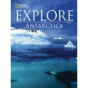 National Geographic Explore: Antarctica [Paperback - Used]