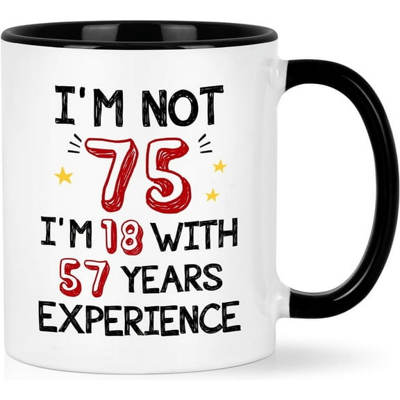 75th Birthday Gifts for Women Men, I'M Not 75 Mug, Funny 75th Birthday Gifts for Grandma, Grandpa, Mom, Dad, Friends, Family, Gifts for 75 Year Old Women, 75th Birthday Gift Ideas, 11 Oz
