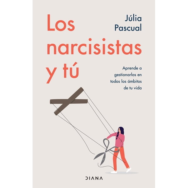 Los Narcisistas y Tu Planeta Infantil 9786070794452