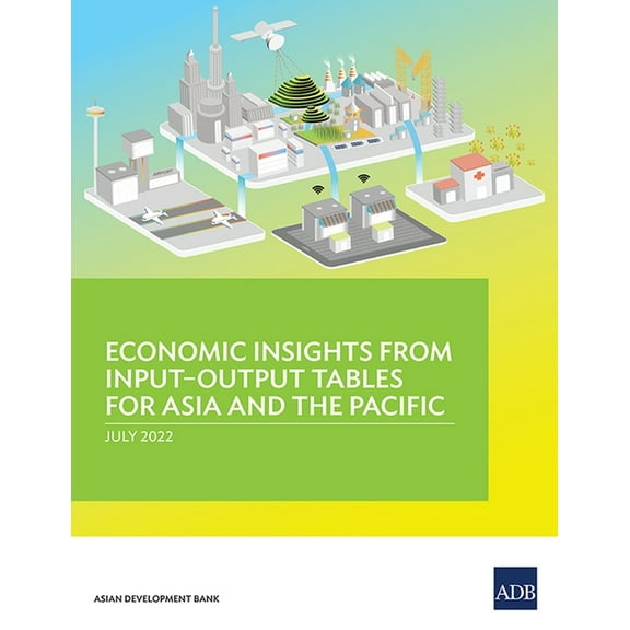 Economic Insights from Input-Output Tables for Asia and the Pacific, (Paperback)