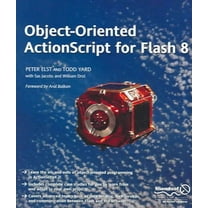 Object-Oriented ActionScript for Flash 8 (Paperback)