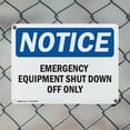 thumbnail image 5 of (2 Pack) Emergency Equipment Shut Down Off Only OSHA Notice Sign 14 Inch X 10 Inch Indoor / Outdoor Rust-Free Aluminum Metal Signs for Workplace, Workshop, and Construction Site, Made, 5 of 8