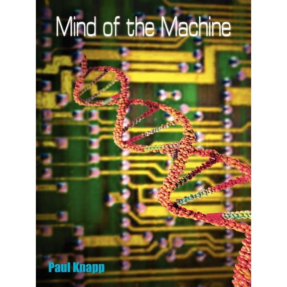 Mind of the Machine (Paperback)