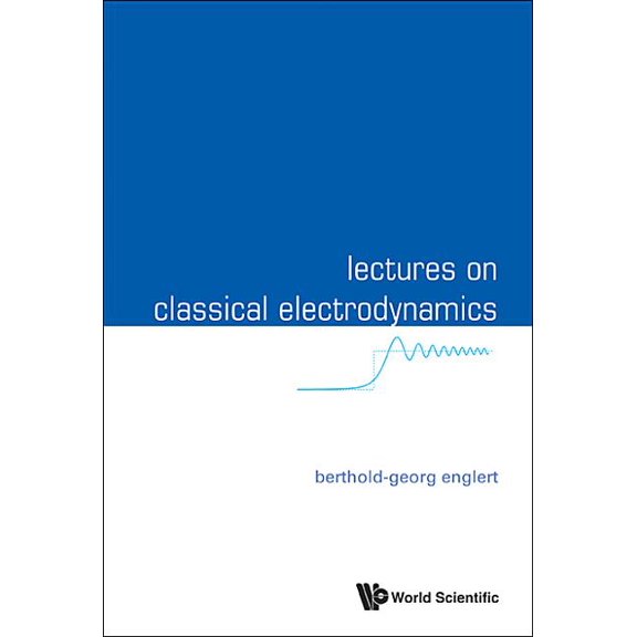 Lectures on Classical Electrodynamics, (Paperback)