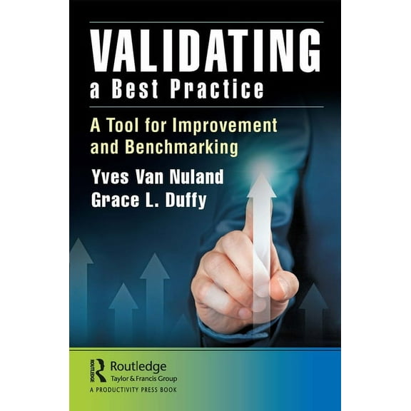 Validating a Best Practice: A Tool for Improvement and Benchmarking, (Paperback)