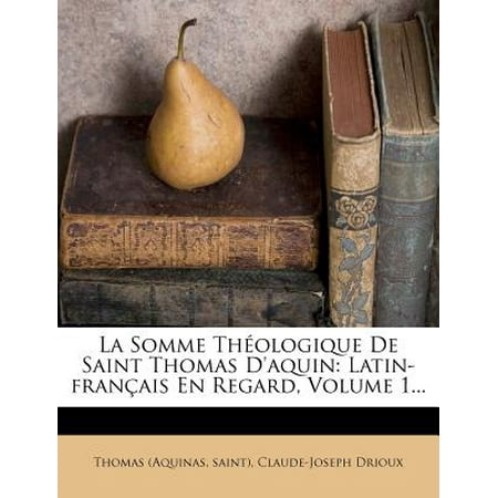 La Somme Theologique De Saint Thomas Daquin Latin Francais En Regard Volume 1 - 