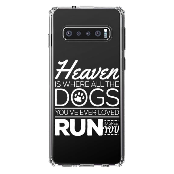 DistinctInk Clear Shockproof Hybrid Case for Samsung Galaxy S10 (6.1" Screen) - TPU Bumper Acrylic Back Tempered Glass Screen Protector - Heaven is Where All the Dogs Greet You
