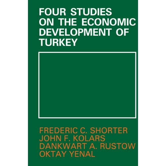 Four Studies on the Economic Development of Turkey, (Hardcover)