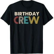 Vintage Birthday Crew Party Family Matching Outfits T-Shirt
