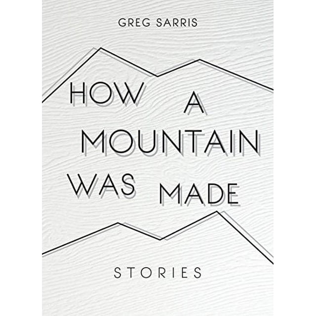 How a Mountain Was Made: Stories