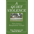 thumbnail image 1 of Pre-Owned A Quiet Violence: View From a Bangladesh Village, 1 of 1