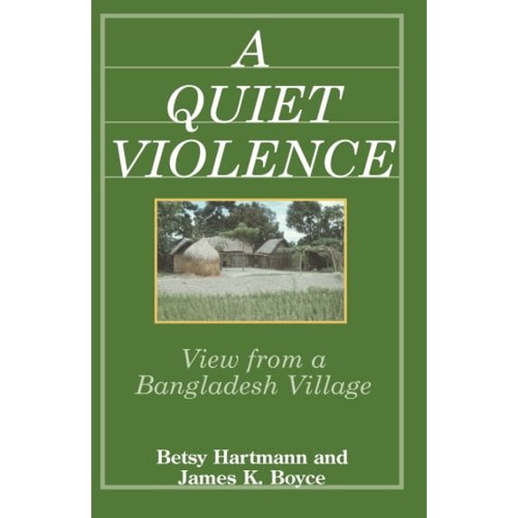 Pre-Owned A Quiet Violence: View From a Bangladesh Village