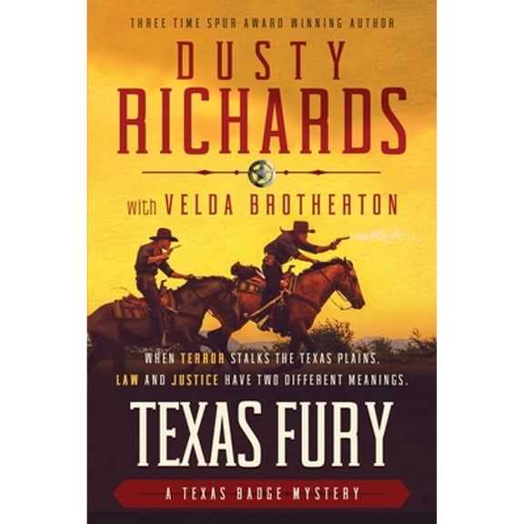 The Texas Badge Mysteries: Texas Fury (Paperback)