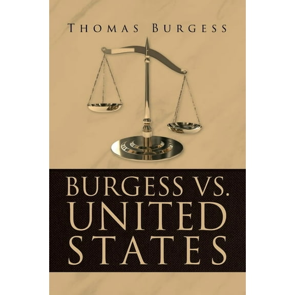 Burgess vs. United States, (Paperback)