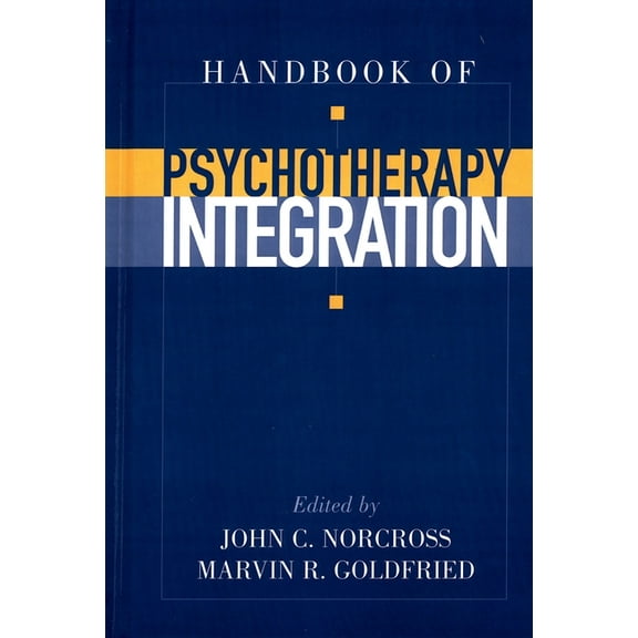 Handbook of Psychotherapy Integration, (Hardcover)